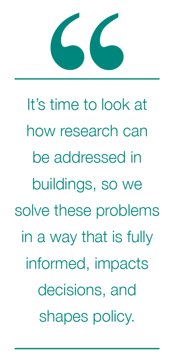 It's time to look at how research can be addressed in buildings
