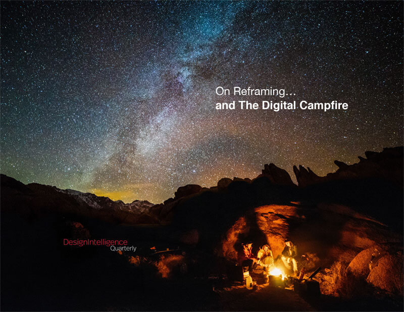 On Reframing and the Digital Campfire